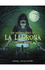 The Doomed Spirit of La Llorona