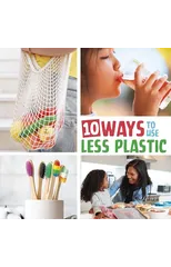 10 Ways to Use Less Plastic