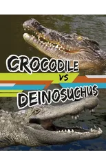 Crocodile vs Deinosuchus
