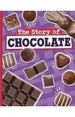 The Story of Chocolate