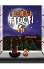 Mother Moon and Me