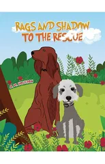 Rags and Shadow to the Rescue