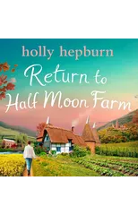 Return to Half Moon Farm