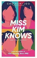 Miss Kim Knows and Other Stories