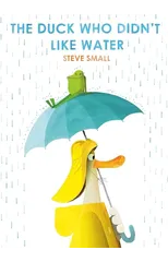 The Duck Who Didn't Like Water
