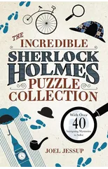 The Incredible Sherlock Holmes Puzzle Collection