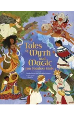 Tales of Myth and Magic for Fearless Girls