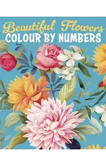 Beautiful Flowers Colour by Numbers
