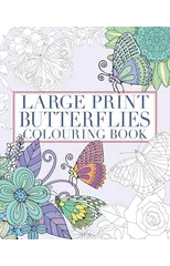 Large Print Butterflies Colouring Book