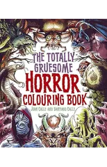 The Totally Gruesome Horror Colouring Book
