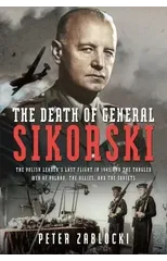 The Death of General Sikorski