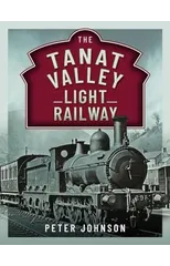 The Tanat Valley Light Railway