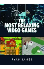 The Most Relaxing Video Games