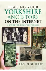 Tracing your Yorkshire Ancestors on the Internet