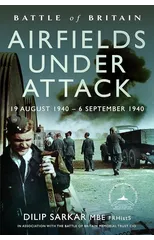 Battle of Britain Airfields Under Attack
