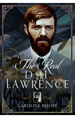 The Real D.H. Lawrence