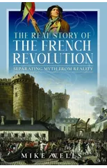 The Real Story of the French Revolution