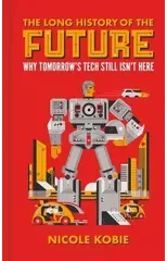 The Long History of the Future