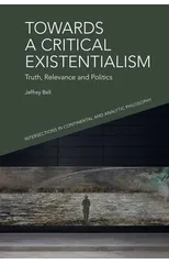 Towards a Critical Existentialism