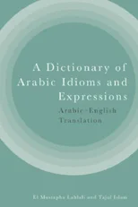 A Dictionary of Arabic Idioms and Expressions