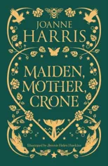 Maiden, Mother, Crone