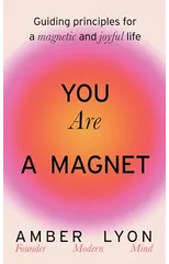 You Are a Magnet