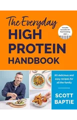 The Everyday High Protein Handbook