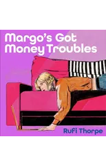 Margo's Got Money Troubles