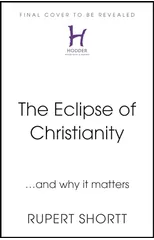 The Eclipse of Christianity