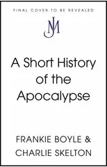 A Short History of the Apocalypse