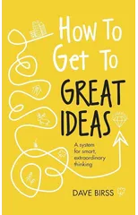 How to Get to Great Ideas