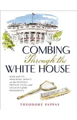 Combing Through the White House