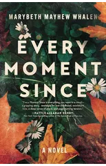 Every Moment Since