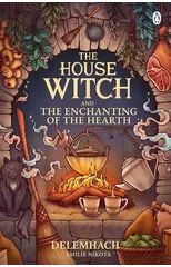 The House Witch and The Enchanting of the Hearth