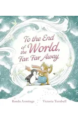 To the End of the World, Far, Far Away