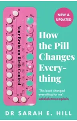 How the Pill Changes Everything
