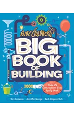 Rube Goldberg's Big Book of Building