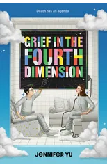 Grief in the Fourth Dimension