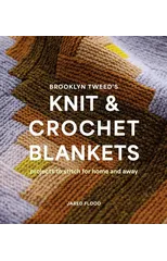 Brooklyn Tweed’s Knit and Crochet Blankets