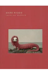 Mark Ryden Yakalina Secrets