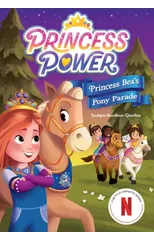 Princess Bea's Pony Parade (Princess Power Chapter Book #2)