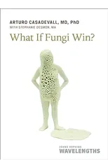 What If Fungi Win?