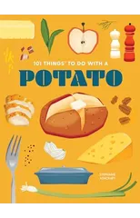 101 Things to Do With a Potato