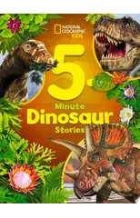 National Geographic Kids 5-Minute Dinosaur Stories
