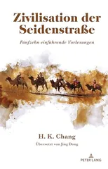 Zivilisation Der Seidenstraße