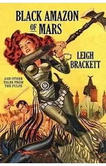 Black Amazon of Mars and Other Tales from the Pulps