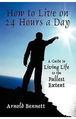 How to Live on 24 Hours a Day