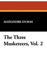 The Three Musketeers, Vol. 2