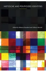 Nietzsche and Politicized Identities