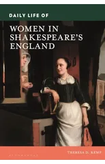 Daily Life of Women in Shakespeare's England